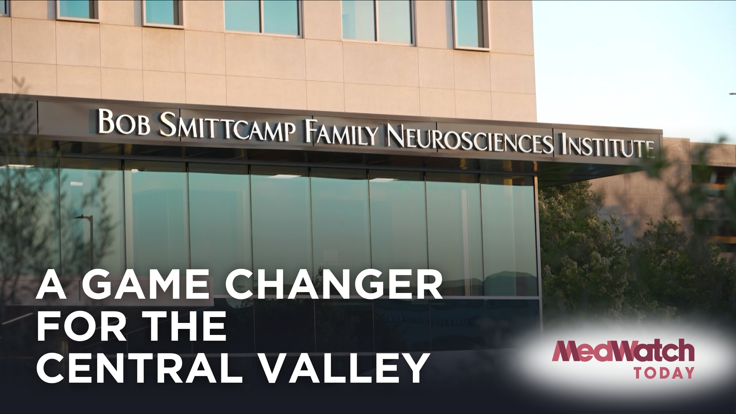  A New Era of Care: Inside the Bob Smittcamp Family Neurosciences Institute
