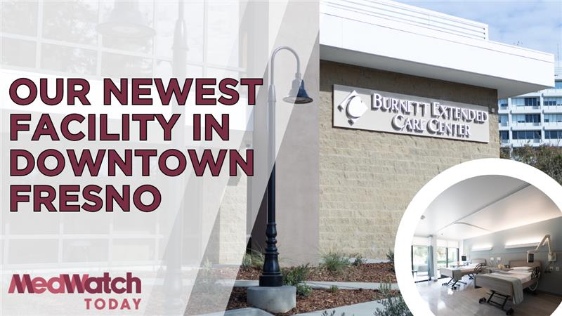 Downtown Fresno’s New Skilled Nursing Facility: What Patients & Families Need to Know